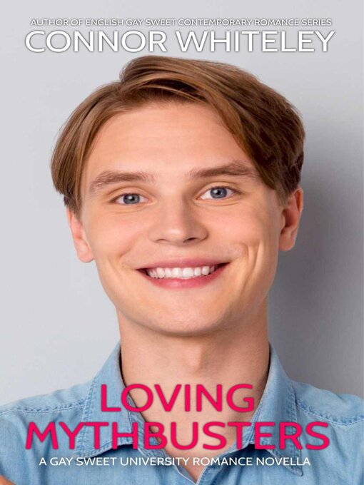 Title details for Loving Mythbusters by Connor Whiteley - Available